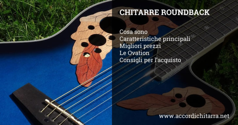 chitarre-roundback-cosa-sono